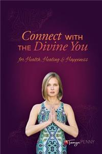 Connect With The Divine You