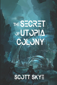 The Secret of Utopia Colony