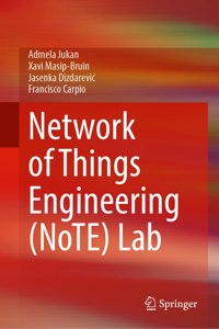 Network of Things Engineering (NoTE) Lab