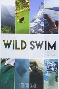 Wild Swim Schweiz/Suisse/Switzerland