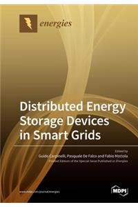 Distributed Energy Storage Devices in Smart Grids