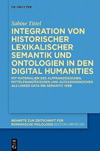 Historische Lexikalische Semantik Und Linked Data: Modellierung Von Ressourcen Der Mittelalterlichen Galloromania Für Das Semantic Web