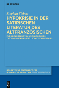 Hypokrisie in Der Satirischen Literatur Des Altfranzösischen