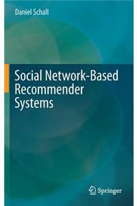 Social Network-Based Recommender Systems