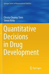 Quantitative Decisions in Drug Development