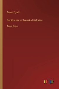 Berättelser ur Svenska Historien