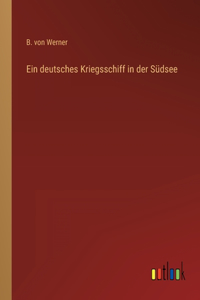 Ein deutsches Kriegsschiff in der Südsee