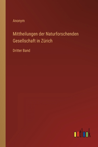 Mittheilungen der Naturforschenden Gesellschaft in Zürich