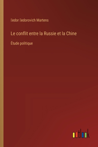 Le conflit entre la Russie et la Chine
