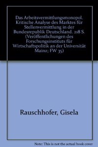 Das Arbeitsvermittlungsmonopol