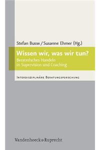 Wissen wir, was wir tun?