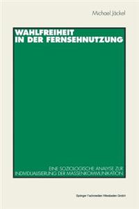 Wahlfreiheit in der Fernsehnutzung