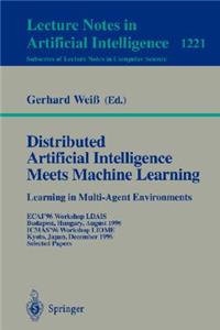 Distributed Artificial Intelligence Meets Machine Learning Learning in Multi-Agent Environments