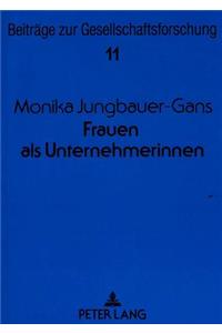 Frauen ALS Unternehmerinnen