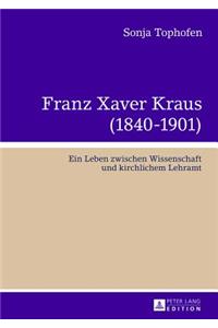 Franz Xaver Kraus (1840-1901)