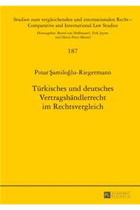 Tuerkisches Und Deutsches Vertragshaendlerrecht Im Rechtsvergleich