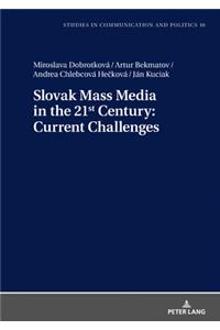 Slovak Mass Media in the 21st Century