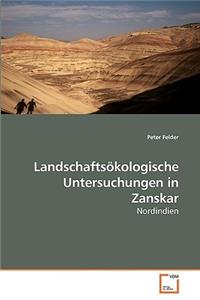 Landschaftsökologische Untersuchungen in Zanskar