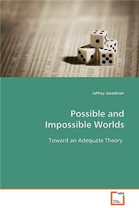 Possible and Impossible Worlds