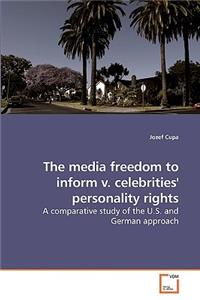 media freedom to inform v. celebrities' personality rights