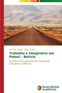 Trabalho e Imaginário em Potosí - Bolívia