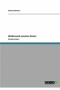 Wettbewerb zwischen Ärzten