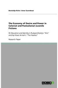 The Economy of Desire and Power in Colonial and Postcolonial Juvenile Fictions