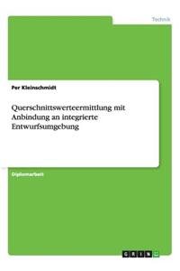 Querschnittswerteermittlung mit Anbindung an integrierte Entwurfsumgebung