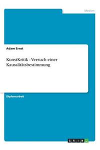 KunstKritik - Versuch einer Kausalitätsbestimmung
