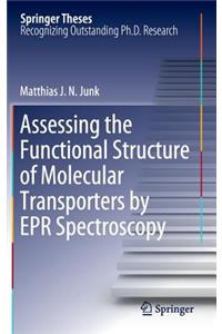 Assessing the Functional Structure of Molecular Transporters by EPR Spectroscopy