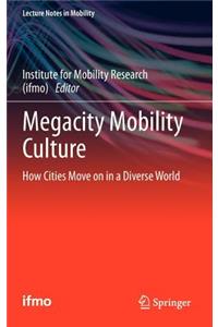 Megacity Mobility Culture