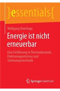 Energie Ist Nicht Erneuerbar