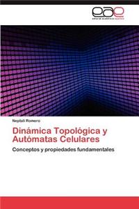 Dinamica Topologica y Automatas Celulares