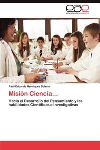 Mision Ciencia...