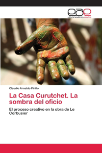 Casa Curutchet. La sombra del oficio