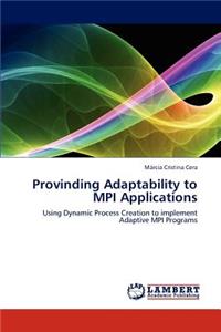 Provinding Adaptability to Mpi Applications
