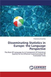 Disseminating Statistics in Europe