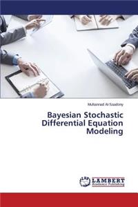 Bayesian Stochastic Differential Equation Modeling