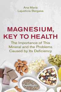 Magnesium, Key to Health