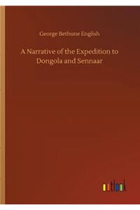Narrative of the Expedition to Dongola and Sennaar