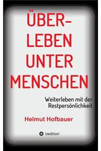 Überleben unter Menschen