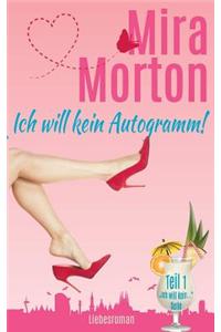 Ich Will Kein Autogramm!
