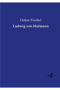 Ludwig von Hofmann