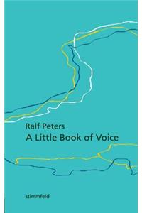 A Little Book of Voice