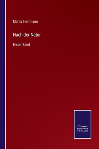 Nach der Natur