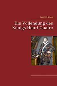 Vollendung des Königs Henri Quatre