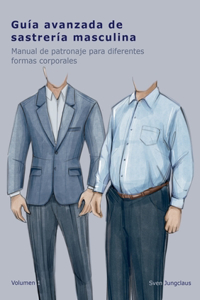 Guía avanzada de sastrería masculina
