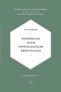 Einfuhrung in Die Physiologische Embryologie