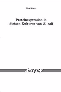 Proteinexpression in Dichten Kulturen Von E. Coli