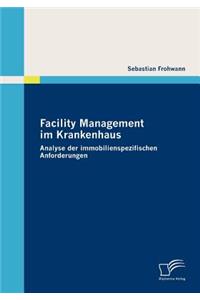 Facility Management im Krankenhaus